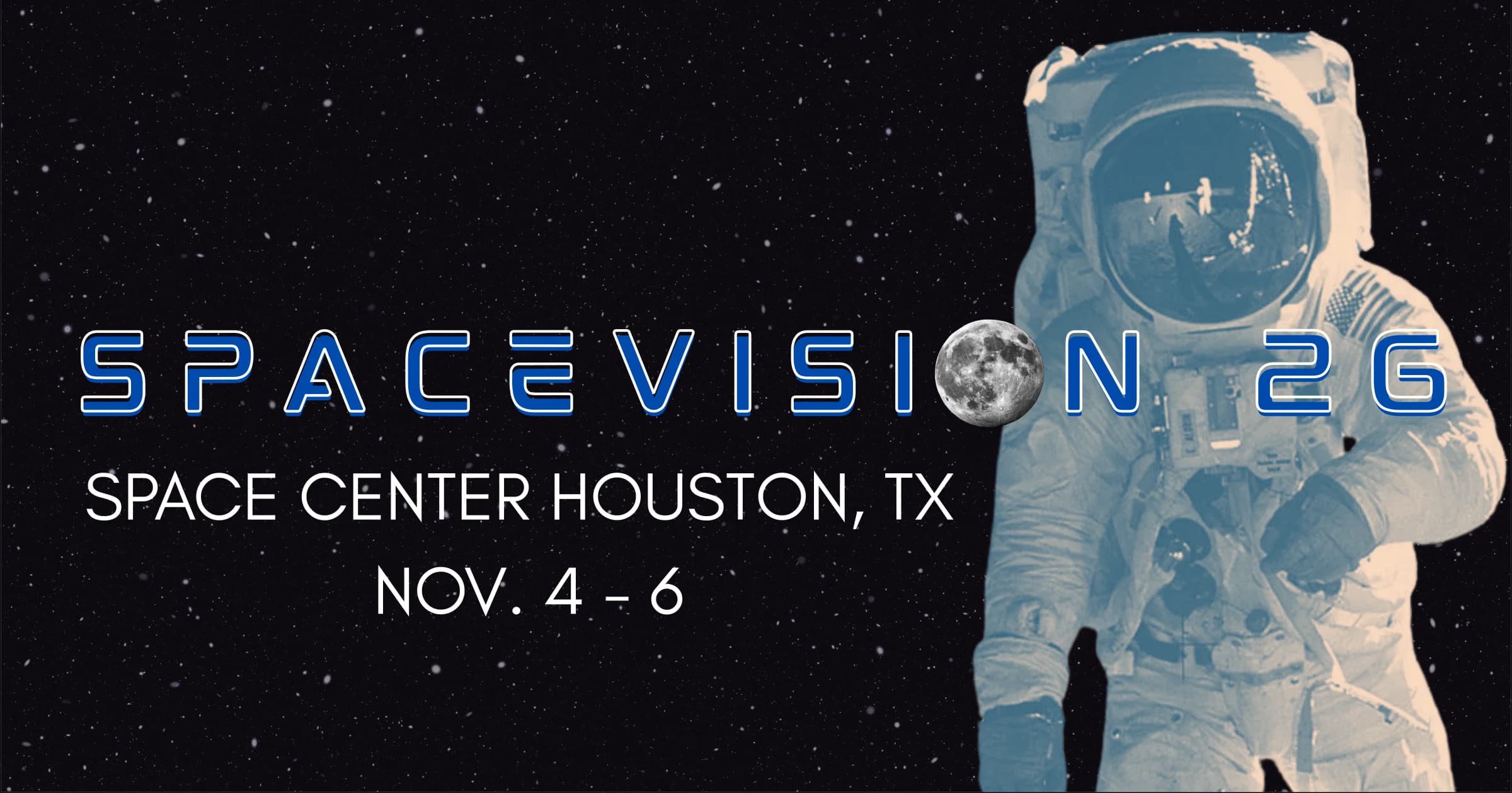 SpaceVision 26 — Space Center Houston, TX, Nov. 4-6